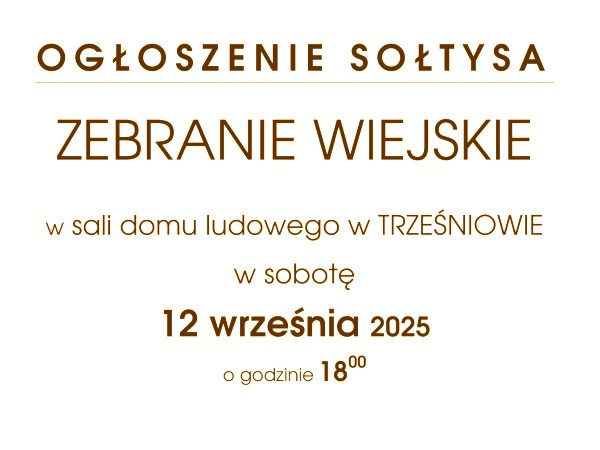 Zebranie Wiejskie w Trześniowie - 12.09.2025 r.