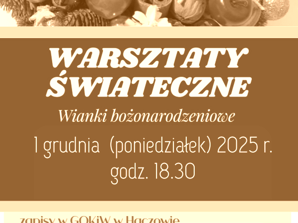 Świąteczne Warsztaty - wianki bożonarodzeniowe