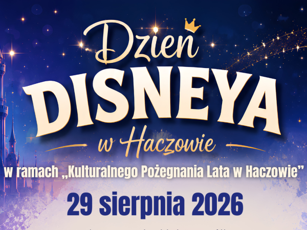 Dzień Disneya w Haczowie