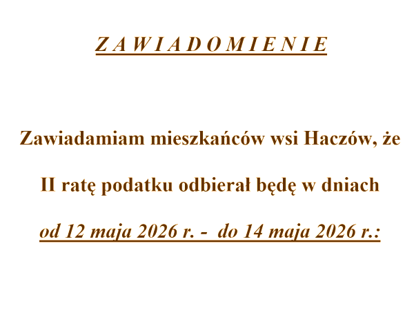 Haczów - odbiór podatku - 12-14 maja 2026