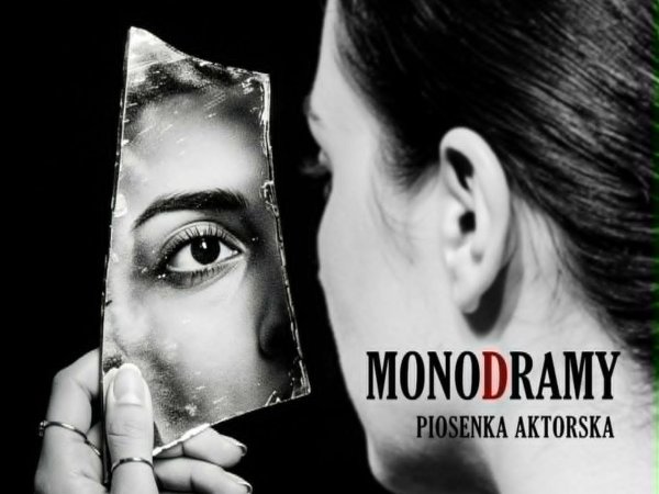 MONODRAMY - piosenka aktorska - 8 maja 2026 r. g.18:00, biblioteka w Haczowie