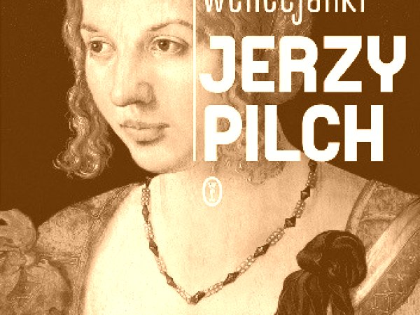 PORTRET MŁODEJ WENECJANKI - Jerzy Pilch - DKK