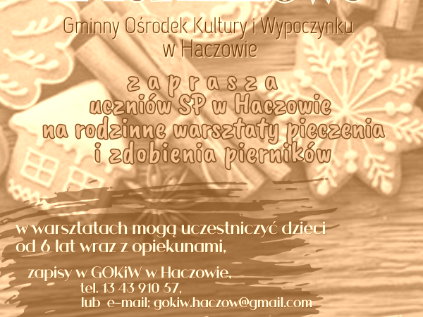 Świąteczne Warsztaty Piernikowe w Haczowie