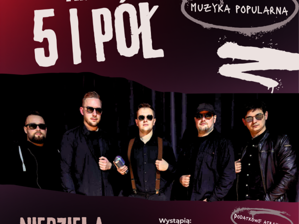 Walentynki z zespołem 5 i pół