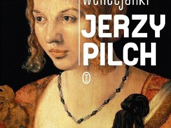 PORTRET MŁODEJ WENECJANKI - Jerzy Pilch - DKK