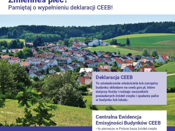 Wymiana pieca? Nowe źródło ciepła? Pamiętaj o deklaracji CEEB!